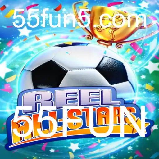 ReelAllStars: Descubra o Novo Fenômeno do Entretenimento com 55FUN